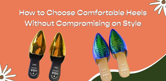 How to Choose Comfortable Heels Without Compromising on Style