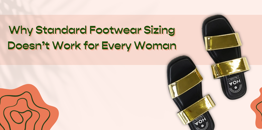 Why Standard Footwear Sizing Doesn’t Work for Every Woman